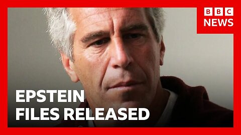 Epstein files released - thousands of documents now on US Justice Dept website | BBC News
