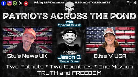 Patriots Across The Pond & Frens - JASON Q - Friday Deeper Dives *JQ CANCELLED DUE TO STORMS & INTERNET ISSUES*