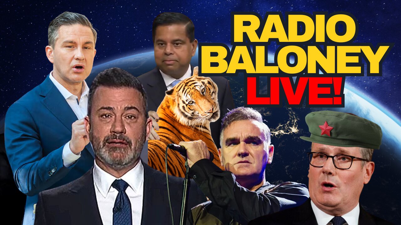 Radio Baloney Live! Jimmy Kimmel Fired, Woke Canada, Based Poilievre, UK Police State, Memes