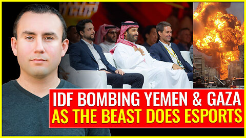IDF bombing Yemen and Gaza as the beast does esports