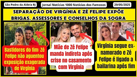Separação de #VirgíniaFonseca e #ZéFelipe expõe brigas, assessores e conselho de #PolianaRocha fala.