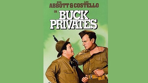 Buck Privates - Staring Bud Abbott, Lou Costello