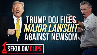 Trump DOJ Files Major Lawsuit Against Newsom