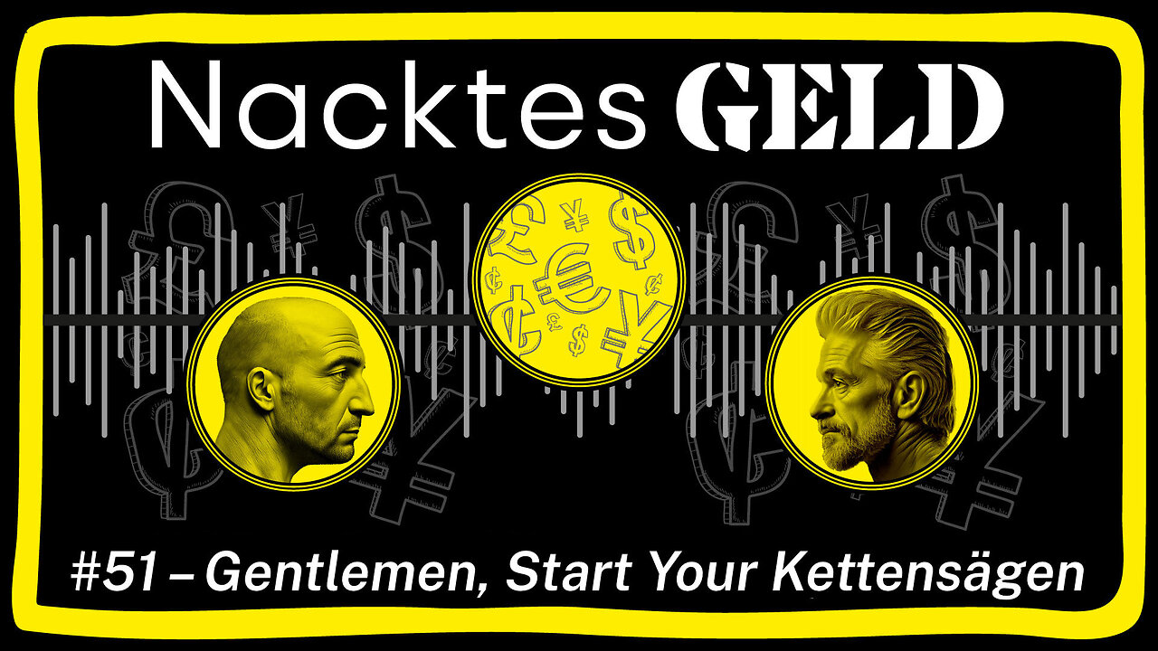Nacktes Geld #51 – Gentlemen, Start Your Kettensägen