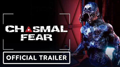 Chasmal Fear - Official Release Date Trailer