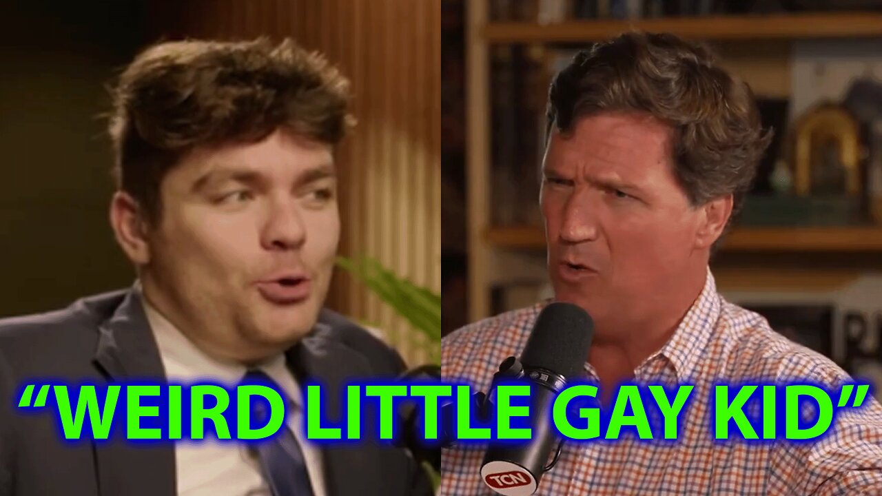 TUCKER CARLSON CALLS NICK FUENTES A "WEIRD LITTLE GAY KID" & MERSH IS STILL CRYING ABOUT RUMBLE