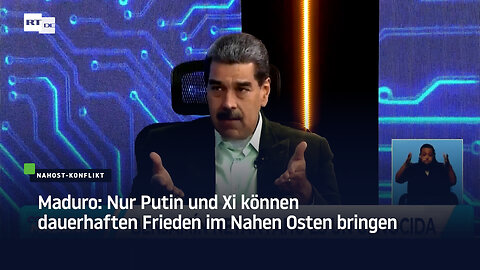 Maduro: Nur Putin und Xi können dauerhaften Frieden im Nahen Osten bringen