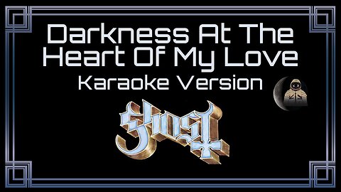 Ghost - Darkness At The Heart Of My Love (CC)