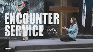 Encounter Service | June 29th 2025