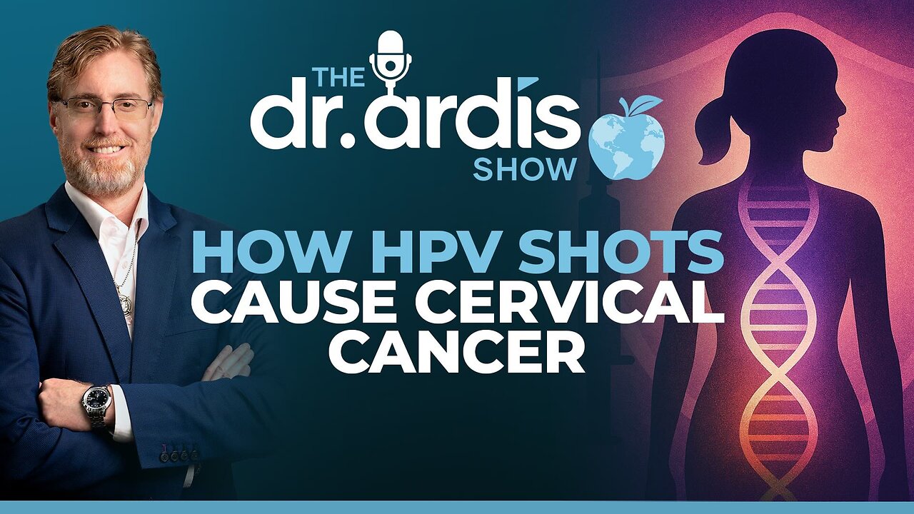 The Dr. Ardis Show | How HPV Shots Cause Cervical Cancer | Episode 08.20.2025