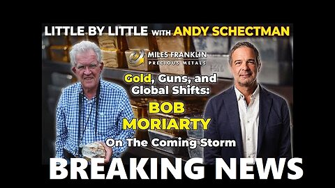 Gold, Guns, and Global Shifts: Bob Moriarty On The Coming Storm