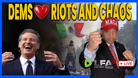 DEMONCRATS SUPPORT RIOTS AND CHAOS | CULTURE WARS 6.10.25 2PM