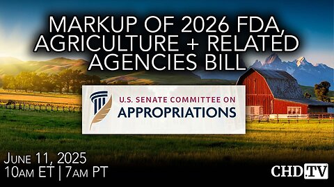 Markup of 2026 FDA, Agriculture + Related Agencies Bill