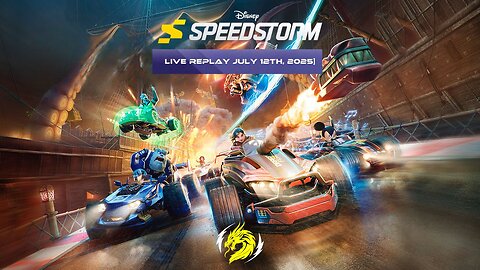 Disney Speedstorm, GL Arcade Racing | Live Replay | July 12th, 2025 (GMT+8)