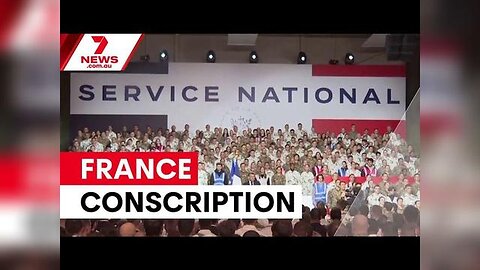 France brings back youth military service 7NEWS Australia
