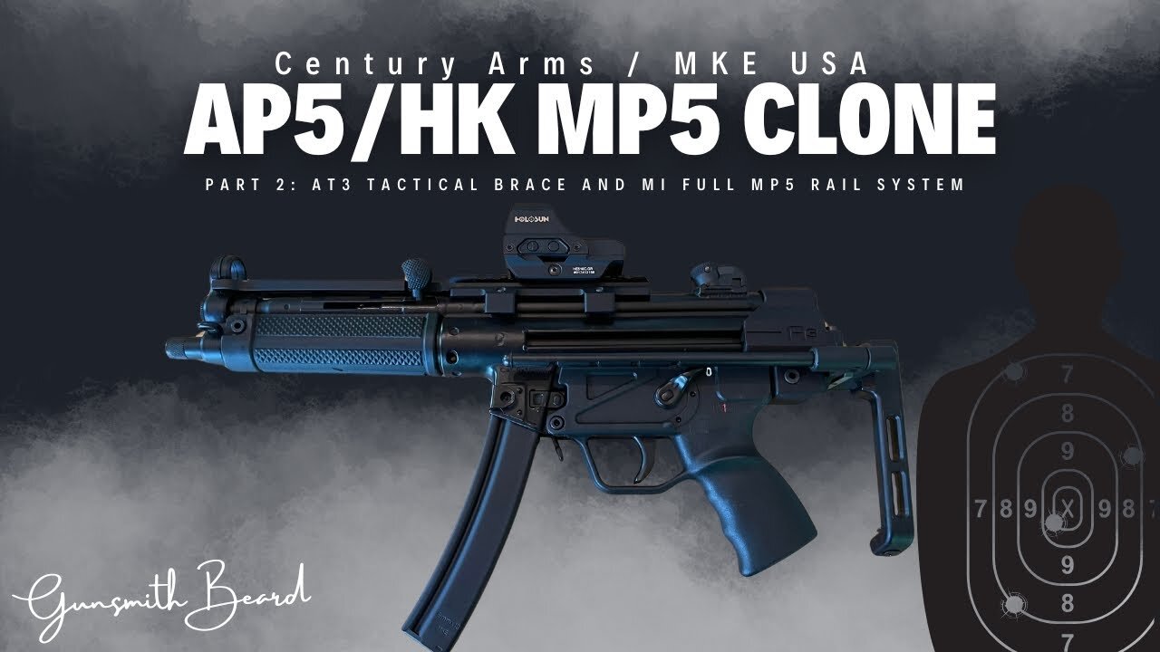 CENTURY ARMS/ MKE AP-5 "HK MP5 CLONE" PART 2: AT3 TACTICAL BRACE AND MI FULL MP5 RAIL SYSTEM