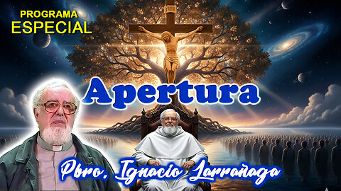 Apertura - Padre Ignacio Larrañaga