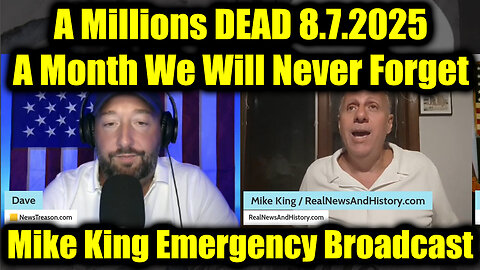 Emergency Broadcast Aug 7 - a Millions DEAD, A Month We Will Never Forget