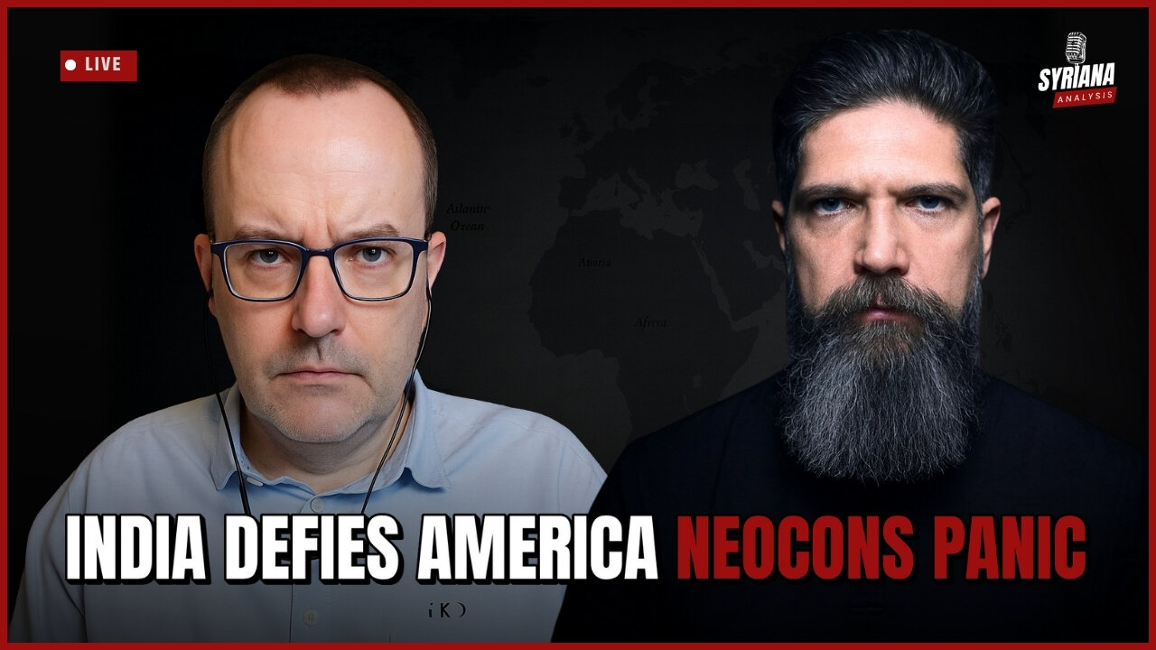Neocons Meltdown as India Sides With Russia & China | Cold War 2.0 by Syriana Analysis