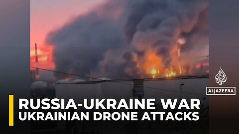 Moscow claims dozens of Ukrainian drones downed; Russian oil refineries hit