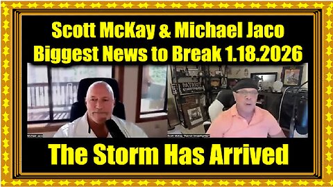 Scott McKay & Michael Jaco Big Q 1.18.26 - Biggest News To Break