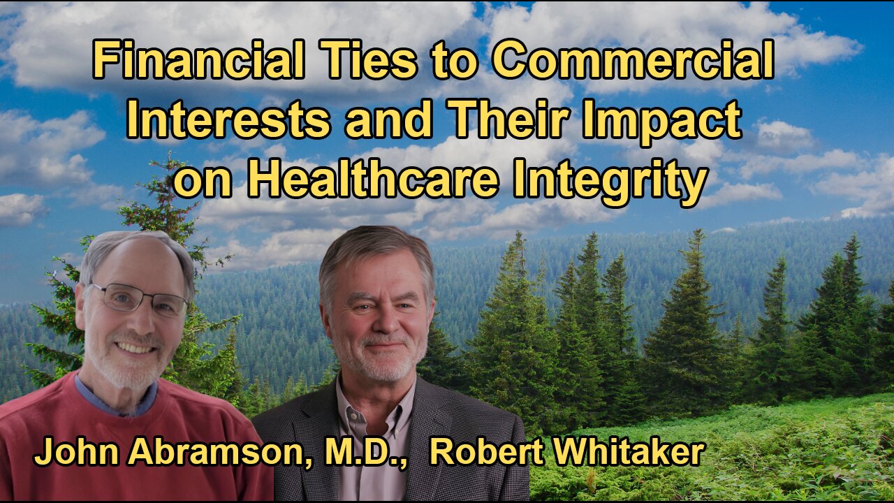 How Financial Ties to Commercial Interests Compromise the Integrity of