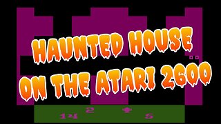 Haunted House on the Atari 2600