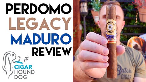 Perdomo Legacy Maduro Cigar Review