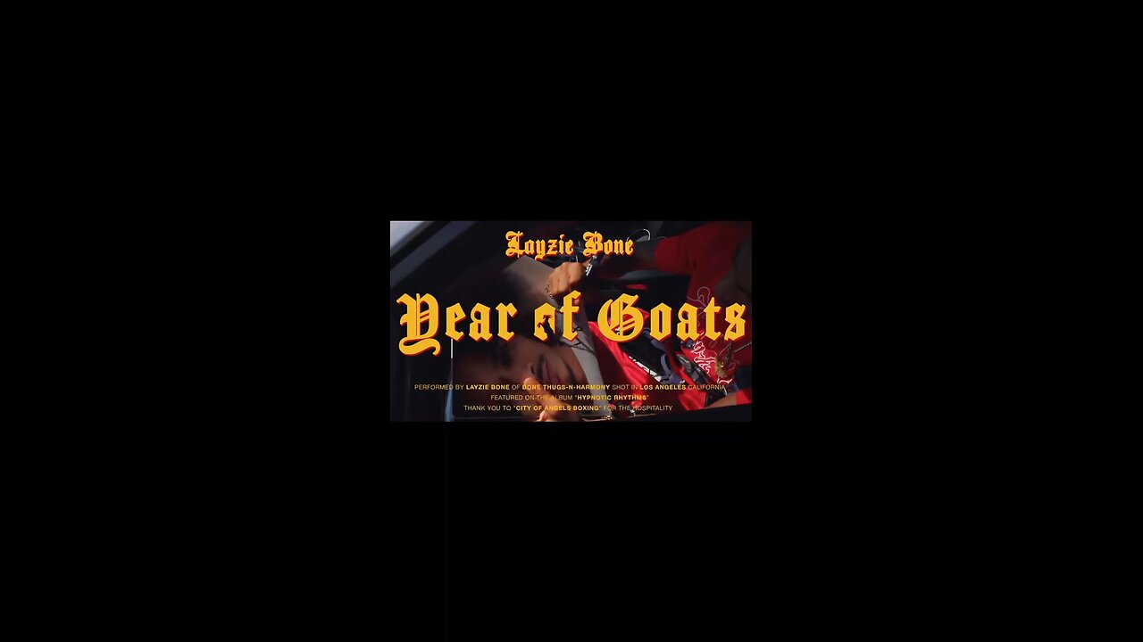 Year Of Goats, Layzie Bone New music video at Official Harmony Howse Ent YouTube. Hypnotic Vibes.