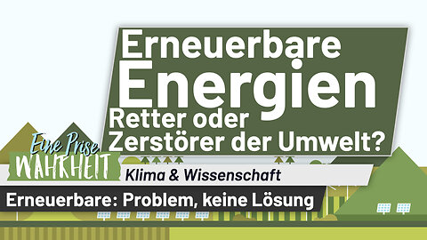 Erneuerbare Energien - Retter oder Zerstörer der Umwelt? | Christen & der Klimawandel, Teil 10