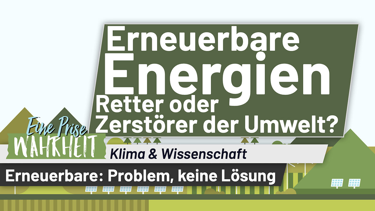 Erneuerbare Energien - Retter oder Zerstörer der Umwelt? | Christen & der Klimawandel, Teil 10