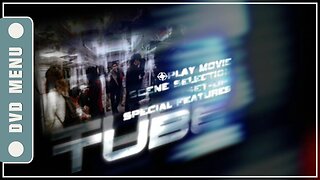 Tube - DVD Menu