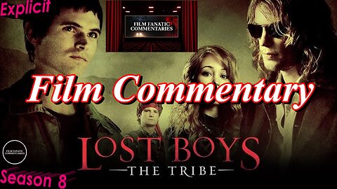 Lost Boys: The Tribe (2008) *FIRST TIME WATCHING* - Film Fanatic Commentary - Season 8