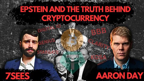 Epstein and The Truth Behind Cryptocurrency w/ Aaron Day