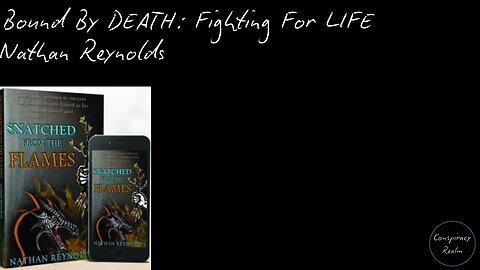 Nathan Reynolds - Bound By DEATH: Fighting For LIFE