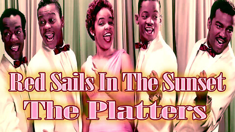 The Platters - Red Sails In The Sunset - Karaoke