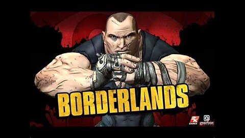 Doing Brick : Part 7 : Borderlands GOTY Enhanced Edition