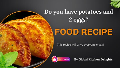 Do you have potatoes and 2 eggs?! My village grandmother's recipe | Global Kitchen Delights