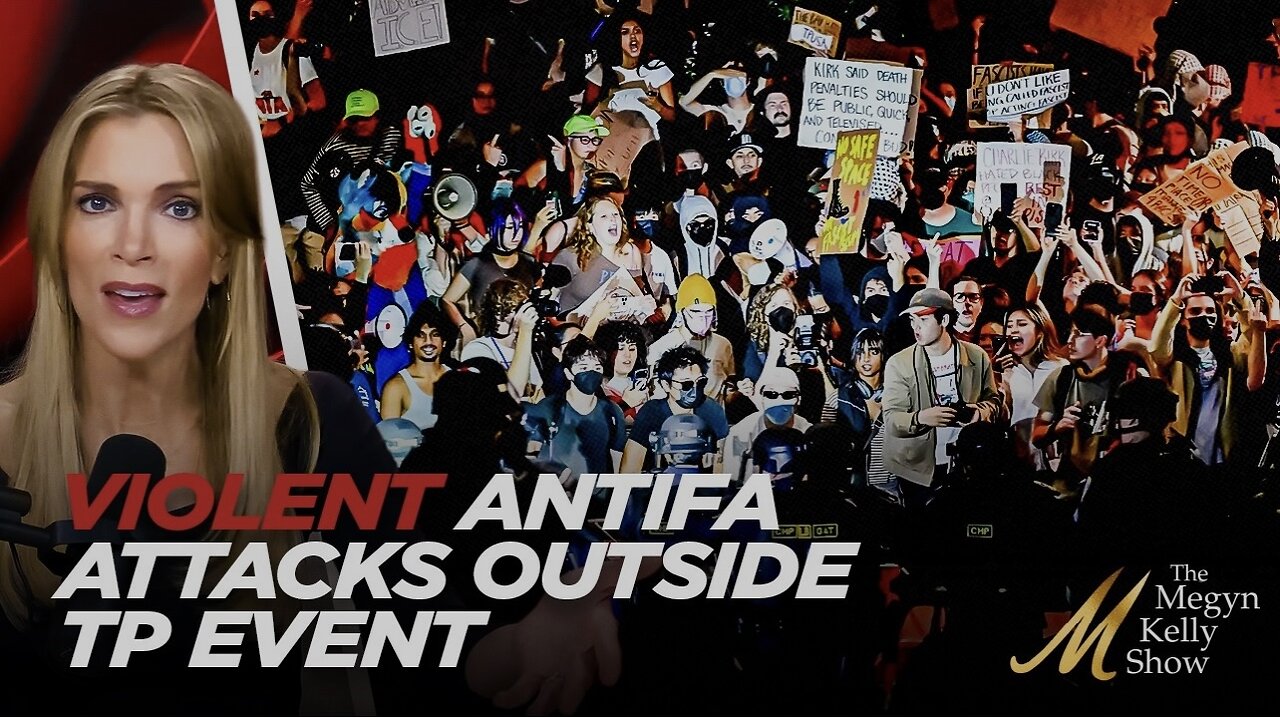 Megyn Kelly Reacts to Outrageous Violent Antifa Attacks Outside Turning Point Event