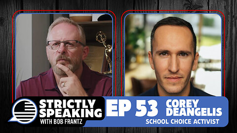 COREY DEANGELIS - Strictly Speaking with Bob Frantz - Ep. 53