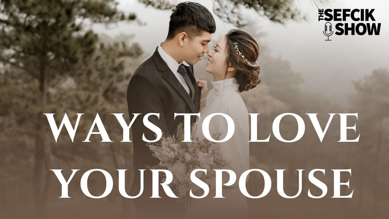Ways To Love Your Spouse