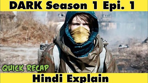 Dark Season 1 Episode 1 Explained In Hindi Dark Quick Recap In Hindi