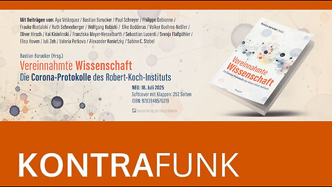 " VEREINNAHMTE WISSENSCHAFT : DIE CORONA-PROTOKOLLE DES ROBERT-KOCH-INSTITUTS " - Bastian Barucker