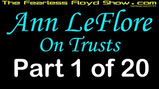 Ann LeFlore On Trusts Series - Part 1 of 20