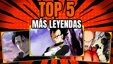 Top 5 Hombres más LEGENDARIOS del Anime 👑