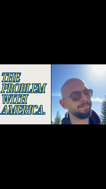 Andrew Tate "THE PROBLEM WITH AMERICA."