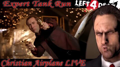 EXPERT Tank Run: L4D2 / Christian Trees LIVE / Left 4 Dead 2