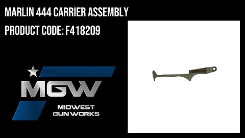 Marlin 444 Carrier Assembly - F418209