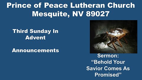 Part 3: Third Week Of Advent Divine Service In Advent announcements