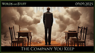 The Company You Keep | Words and Stuff
